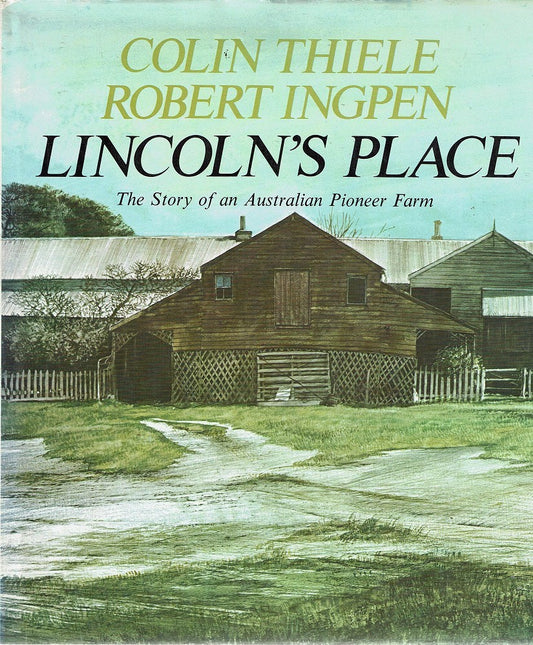 Lincoln's Place: The Story of an Australian Pioneer Farm