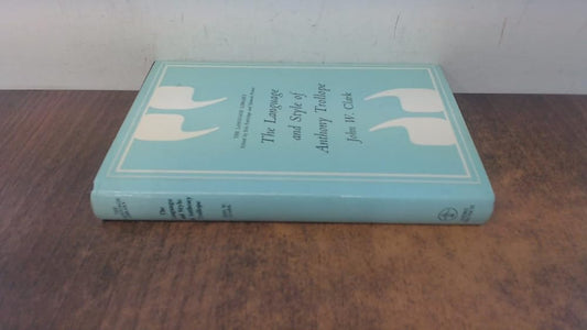 The language and style of Anthony Trollope cover image