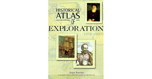Historical Atlas of Exploration: 1492-1600 cover image
