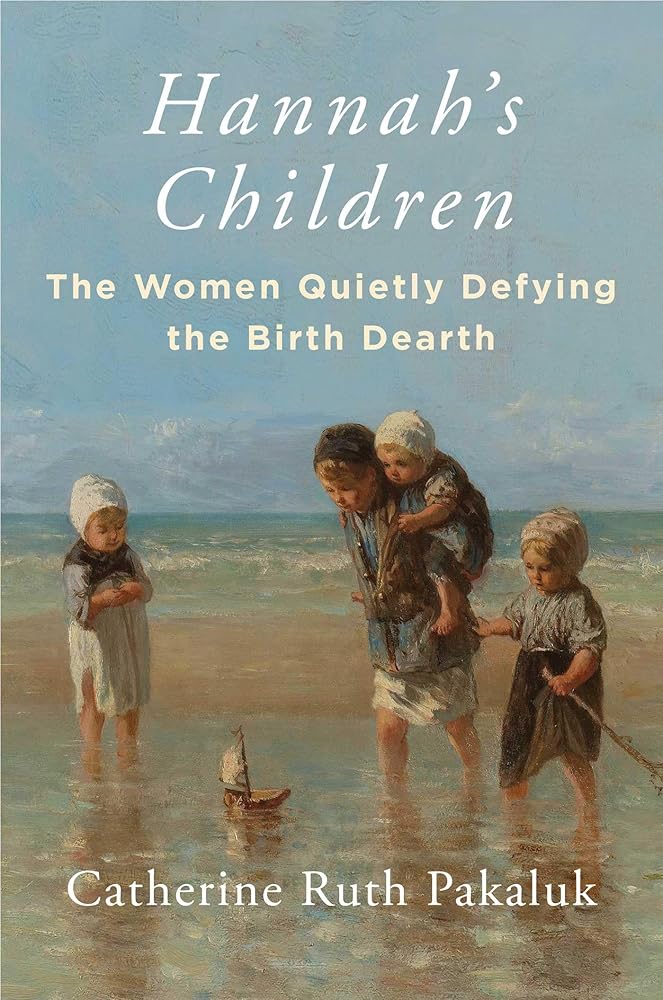 Hannah's Children: The Women Quietly Defying the Birth Dearth cover image