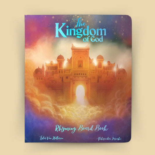 The Kingdom of God Rhyming Board Book