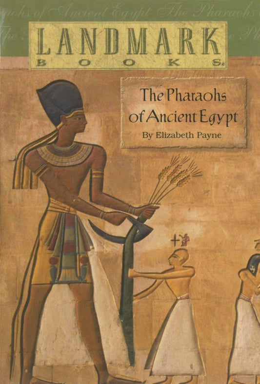 The Pharaohs of Ancient Egypt