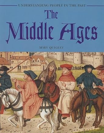 The Middle Ages (Understanding People in the Past) cover image