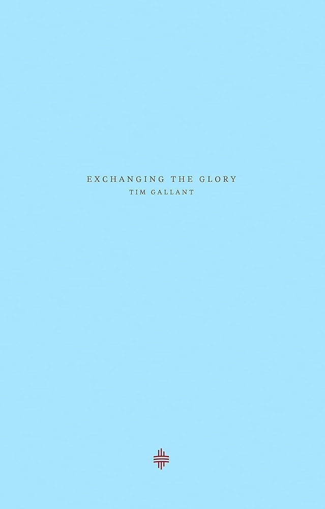 Exchanging the Glory: Idolatry and Homosexuality in Romans 1 cover image