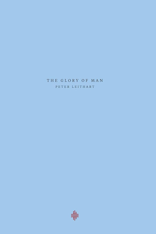 The Glory of Man (Theopolis Explorations) cover image
